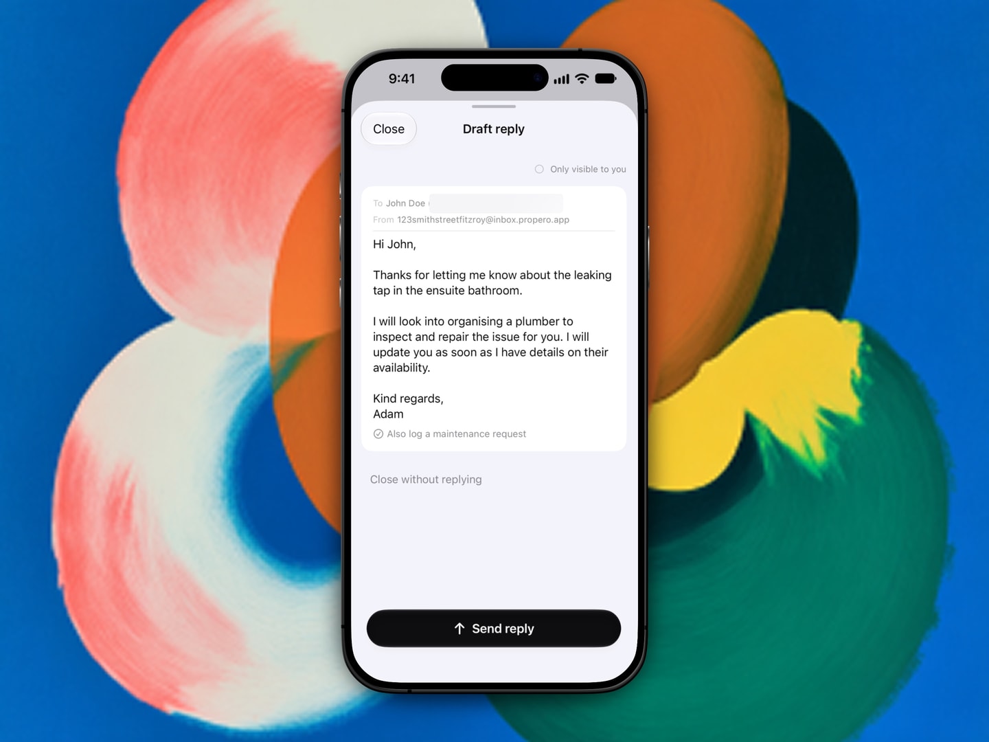 The Draft reply sheet, showing the To and From lines, the editable body, the Also log a maintenance request tick, Close without replying, and the Send reply button